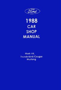 1988 Ford Mustang, Thunderbird, Mark VII, Cougar Factory Shop Service Manual