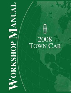 2008 Lincoln Town Car Factory Shop Service Manual