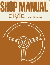 1973 1974 1975 1976 1977 Honda Civic Shop Service Repair Manual   Book