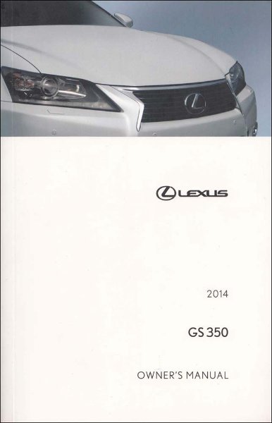 2014 Lexus GS 350 Owner's Manual