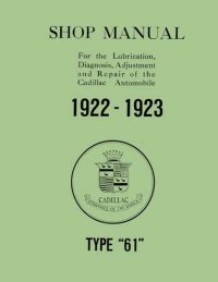 1922 1923 Cadillac Type 61 Shop Service Repair Manual Book Engine Electrical