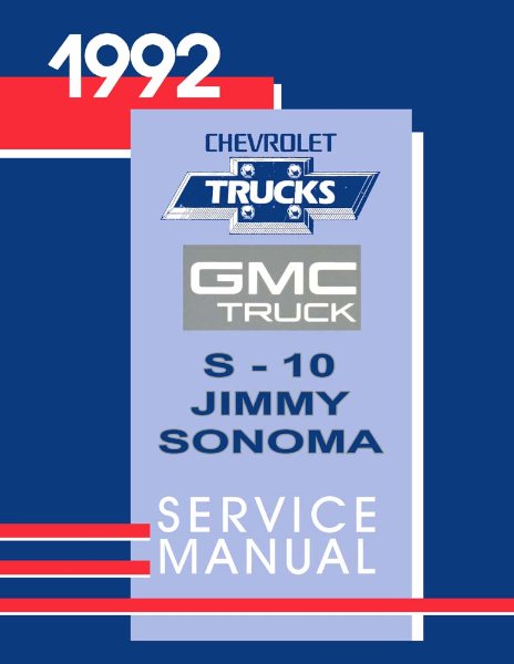 1992 Chevrolet Truck S-10 Models & GMC Sonoma/Jimmy Factory Shop Service Manual
