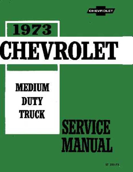 1973 Chevrolet C40, C50, C60 Medium Duty Truck Factory Shop Service Manual