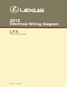 2012 Lexus LFA Nurburgring Package Wiring Diagrams Manual
