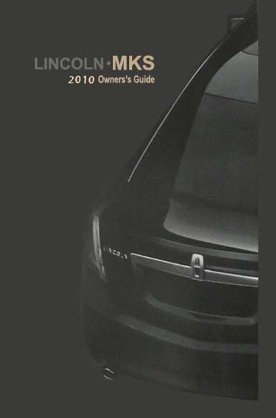 2010 Lincoln MKS Owner's Manual