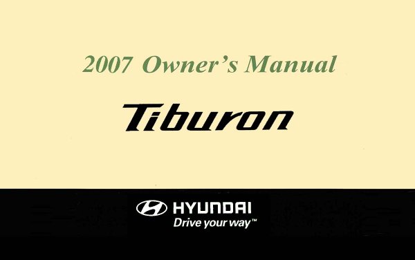 2007 Hyundai Tiberon Owner's Manual