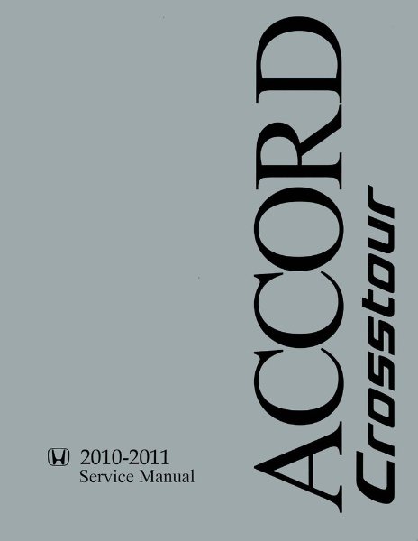 2010–2011 Honda Accord Crosstour Factory Shop Service Manual