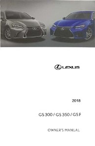 2018 Lexus GS F, GS 300, 350 Owner's Manual