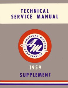 1959 AMC Ambassador, American, Rambler, Rebel Factory Shop Service Manual