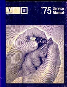 1975 Pontiac ALL MODELS NO ASTRE - CHASSIS Factory Shop Service Manual