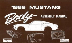 1969 Ford Mustang Body Assembly Manual Book