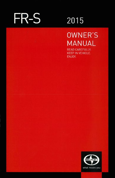 2015 Scion FR-S Owner's Manual