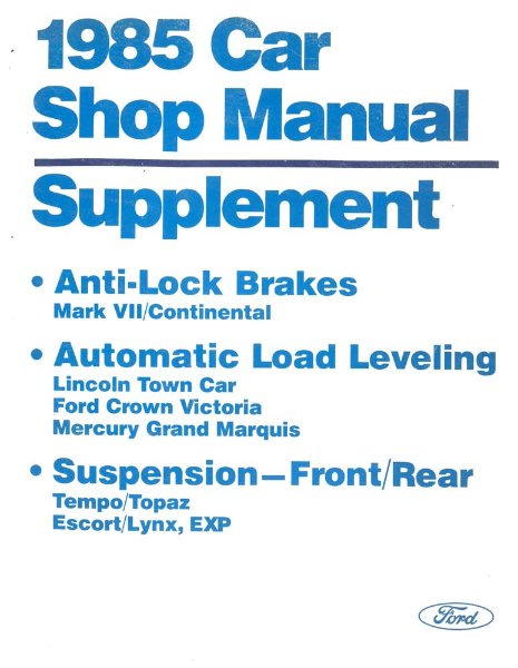 1985 Lincoln Continental, Mark VII Factory Shop Service Manual