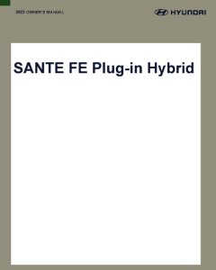 2023 Hyundai Santa Fe PHEV, Plug In Hybrid Owner's Manual