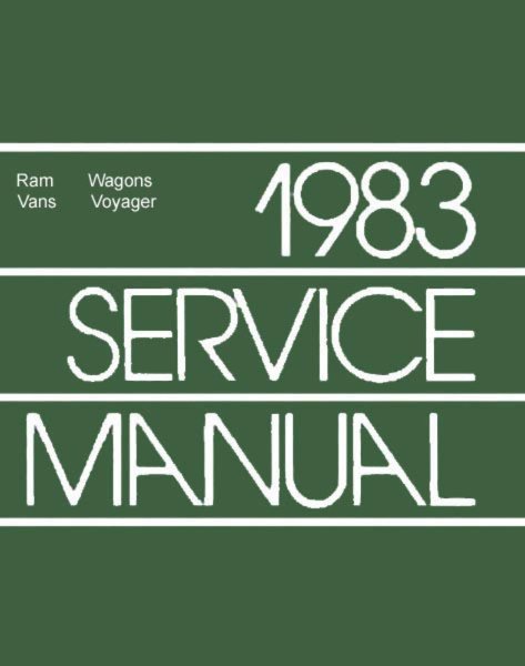 1983 Dodge Truck Van, Voyager Factory Shop Service Manual