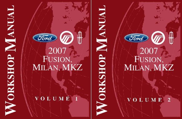 2007 Ford FUSION, MILAN, MKZ Factory Shop Service Manual