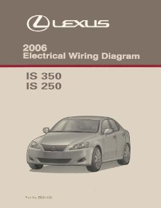 2006 Lexus IS 350, IS 250 Wiring Diagrams Manual