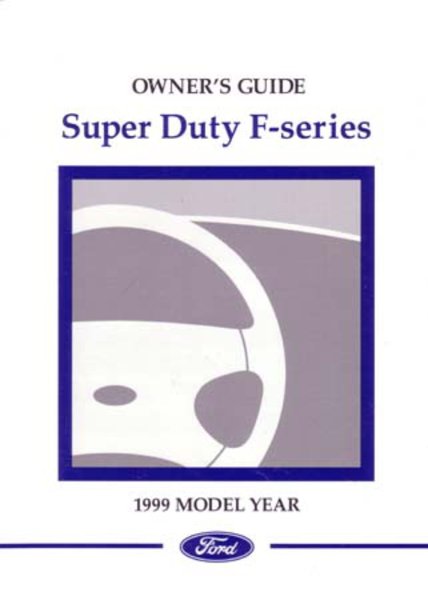 1999 Ford F-Series F150, F-250, F-350 Truck Owner's Manual