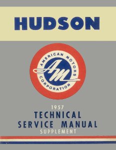 1957 Hudson Hornet V-8 Series Factory Shop Service Manual
