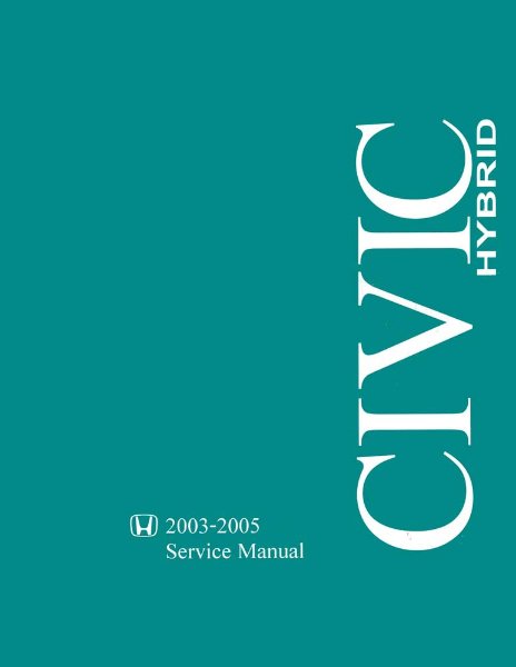 2003–2005 Honda Civic Hybrid Factory Shop Service Manual