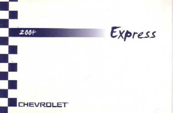 2004 Chevrolet Express Van Owner's Manual