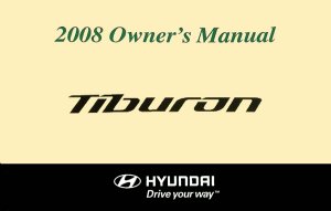 2008 Hyundai Tiberon Owner's Manual