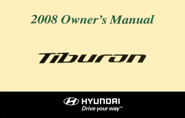 2008 Hyundai Tiberon Owner's Manual