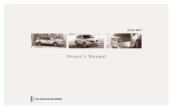 2016 Lincoln MKT Owner's Manual