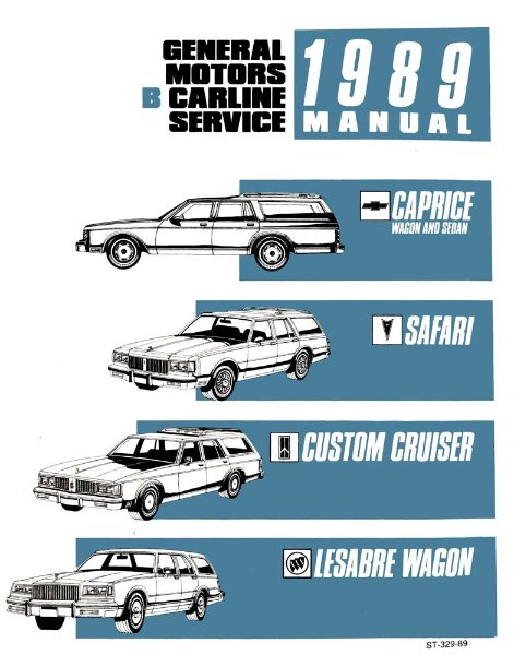 1989 Chevrolet LeSabre Estate, Electra Estate, Caprice, Custom Cruiser, Safari Factory Shop Service Manual