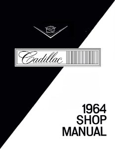 1964 Cadillac All Models Factory Shop Service Manual
