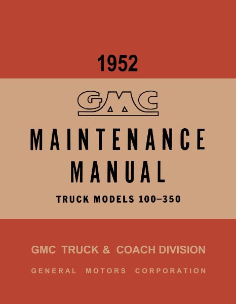 1952 GMC Light Duty Truck Shop Service Repair Manual Book Engine Wiring