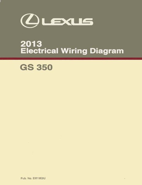 2013 Lexus GS 350 Wiring Diagrams Manual
