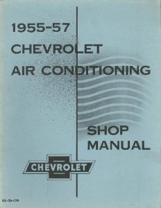 1955–1957 Chevrolet Air Conditioning Factory Shop Service Manual