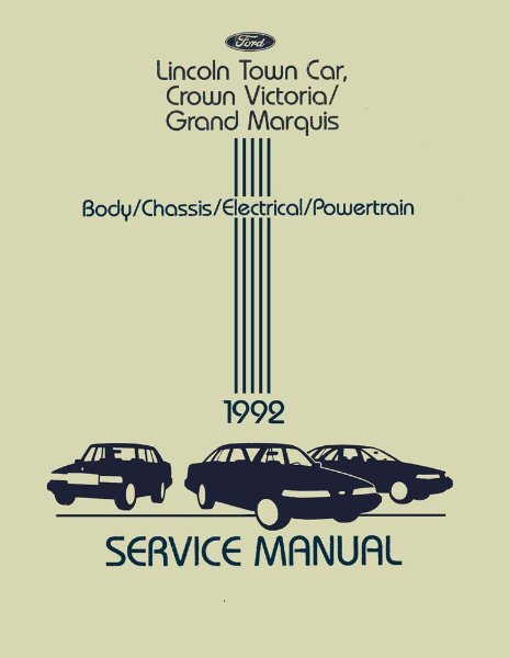 1992 Ford Crown Victoria, Town Car, Grand Marquis Factory Shop Service Manual
