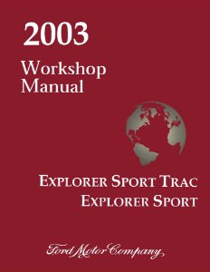 2003 Ford Truck Explorer Sport, Explorer Sport Trac Factory Shop Service Manual