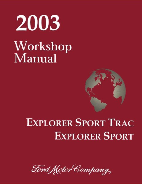 2003 Ford Truck Explorer Sport, Explorer Sport Trac Factory Shop Service Manual