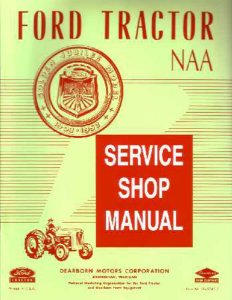 1953 1954 1955 Ford Tractor Model Naa Shop Service Repair Manual Book Engine