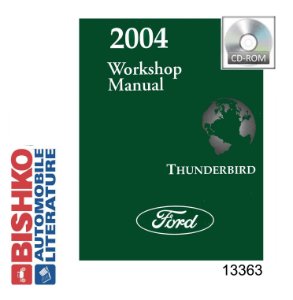 2004 Ford Thunderbird Factory Shop Service Manual