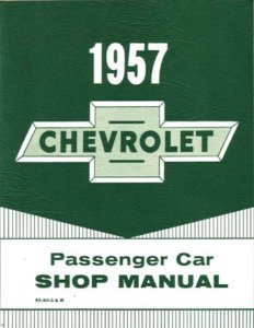 1957 Chevrolet Car ALL MODELS NO CORVETTE Factory Shop Service Manual (No