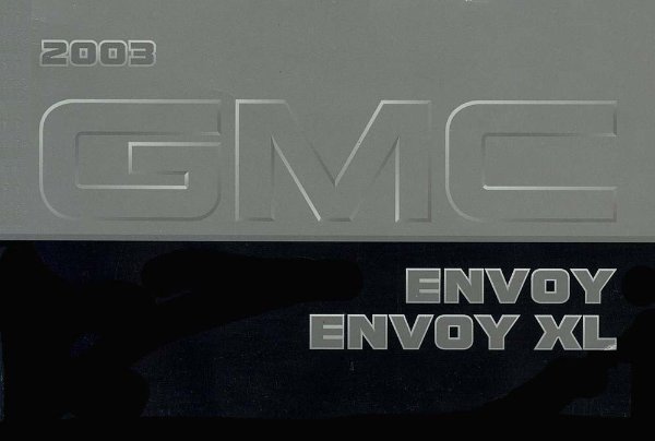 2003 GMC Envoy, Envoy XL Owner's Manual