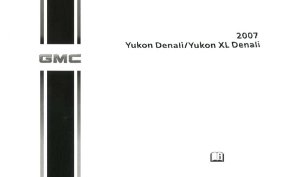 2007 GMC YUKON/Denali Owner's Manual