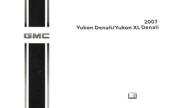2007 GMC YUKON/Denali Owner's Manual