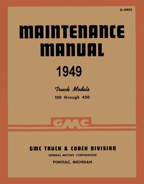 1949 GMC 100-450 Truck Shop Service Repair Manual Book Engine Electrical
