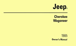 1985 Jeep Cherokee & Wagoneer Owner's Manual
