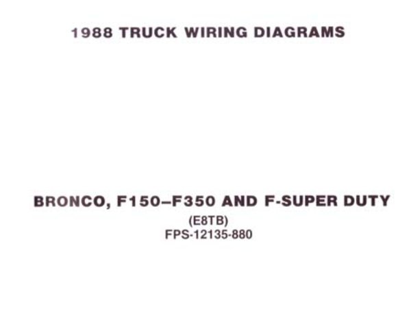 1988 Ford F-100, F-250, F-350 Truck Wiring Diagrams Manual