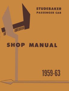 1959–1963 Studebaker All Models Factory Shop Service Manual