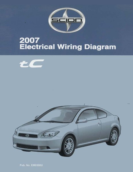 2007 Scion tC Wiring Diagrams Manual