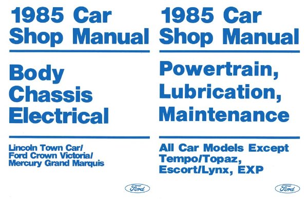 1985 Ford Crown Victoria, Town Car, Grand Marquis Factory Shop Service Manual