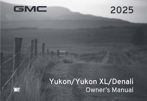 2025 GMC Yukon, Yukon XL, Denali Owner's Manual