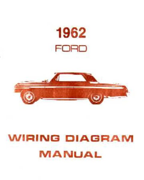 1962 Ford Galaxie Wiring Diagrams Manual
